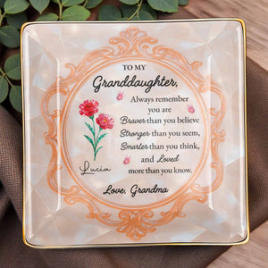 Always Remember You Are Braver, Smarter, Loved - Personalized Custom Jewelry Dish, Ceramic Dish, Square Shape - GDT419_SCRF