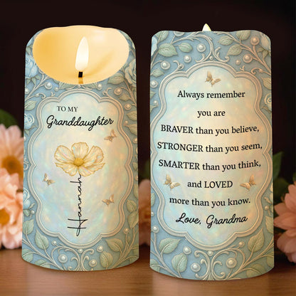 Always Remember You Are Braver, Stronger, Smarter - Personalized Custom LED Candle - GDT435_LECA