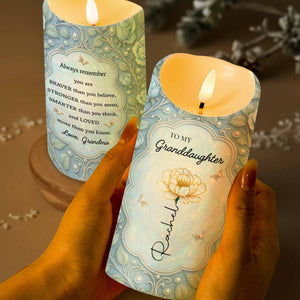 Always Remember You Are Braver, Stronger, Smarter - Personalized Custom LED Candle - GDT435_LECA