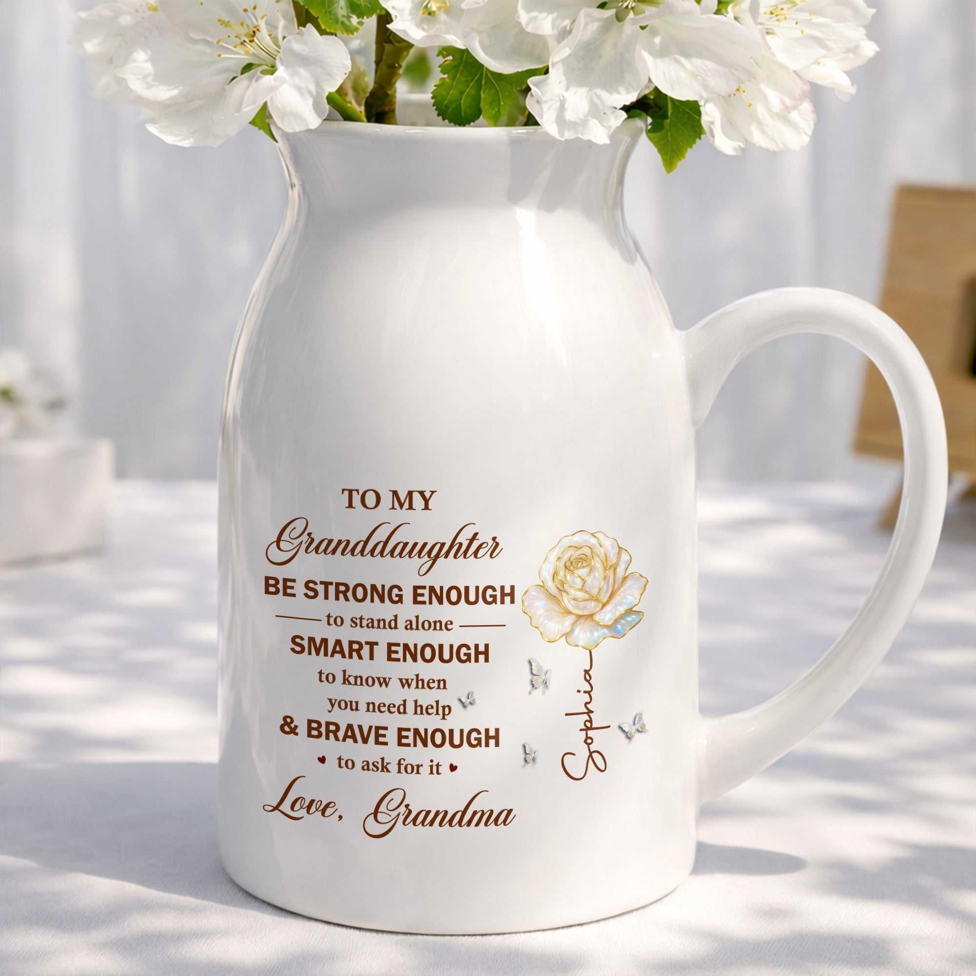 To My Granddaughter Be Strong Enough Rose Flower - Personalized Ceramic Flower Vase
