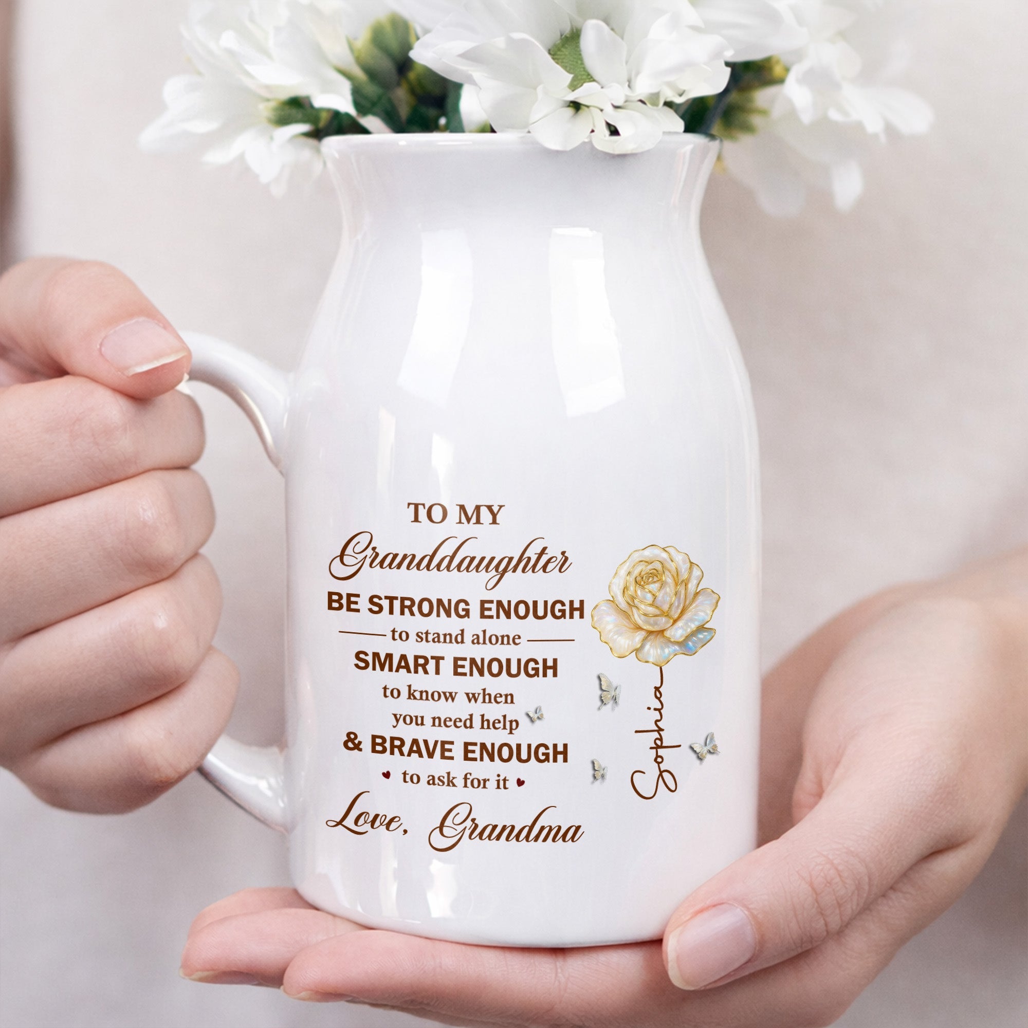 To My Granddaughter Be Strong Enough Rose Flower - Personalized Ceramic Flower Vase
