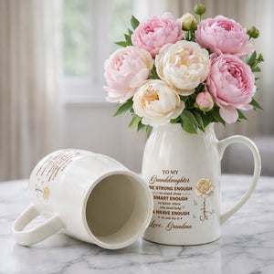 To My Granddaughter Be Strong Enough Rose Flower - Personalized Ceramic Flower Vase