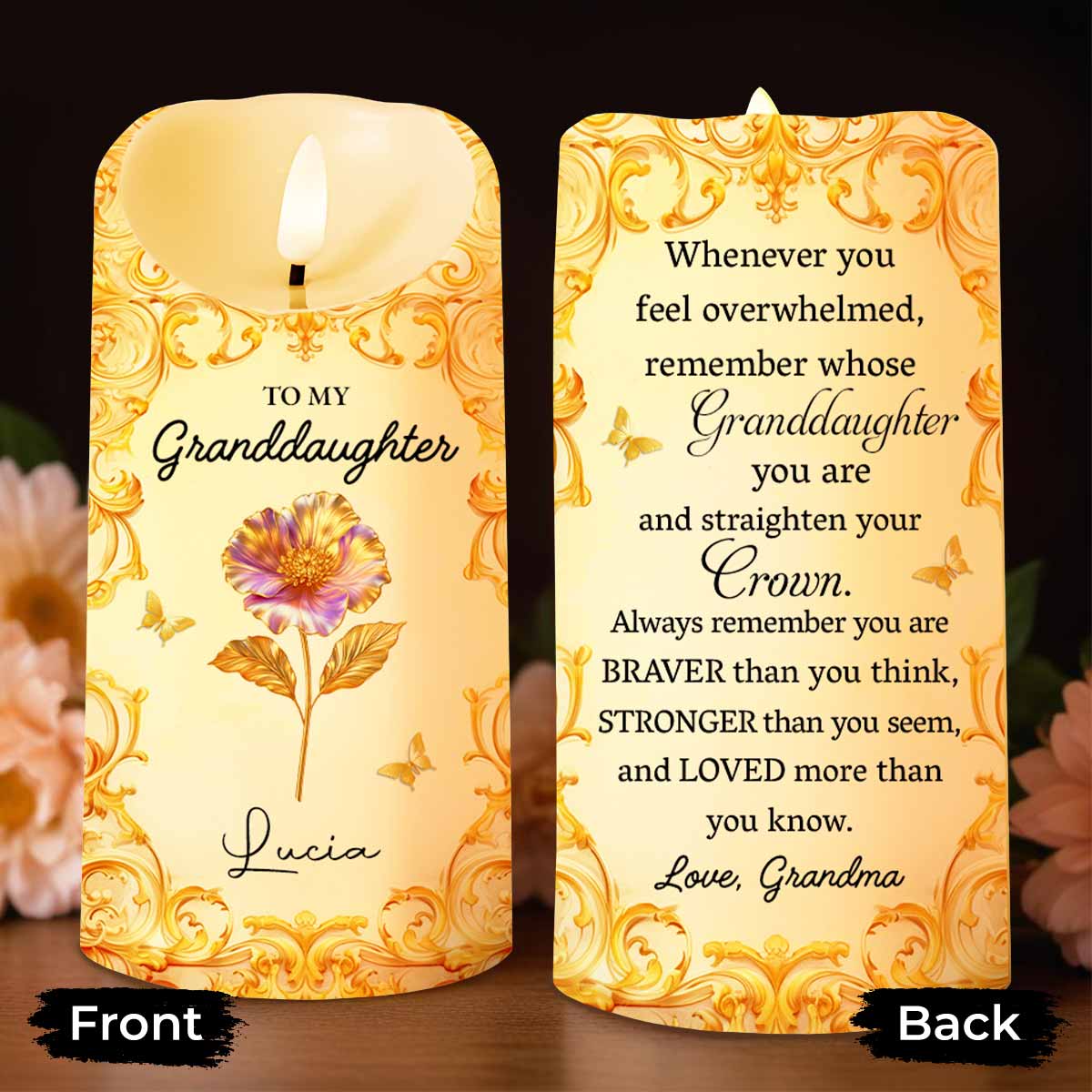To My Granddaughter, Straighten Your Crown With Flowers - Personalized Custom LED Candle - GDT488_LECA
