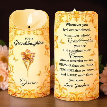 To My Granddaughter, Straighten Your Crown With Flowers - Personalized Custom LED Candle - GDT488_LECA