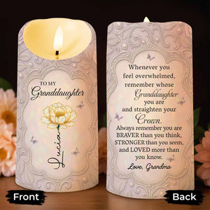 Whenever You Feel Overwhelmed, Remember Whose Granddaughter You Are - Personalized Custom LED Candle - GDT489_LECA
