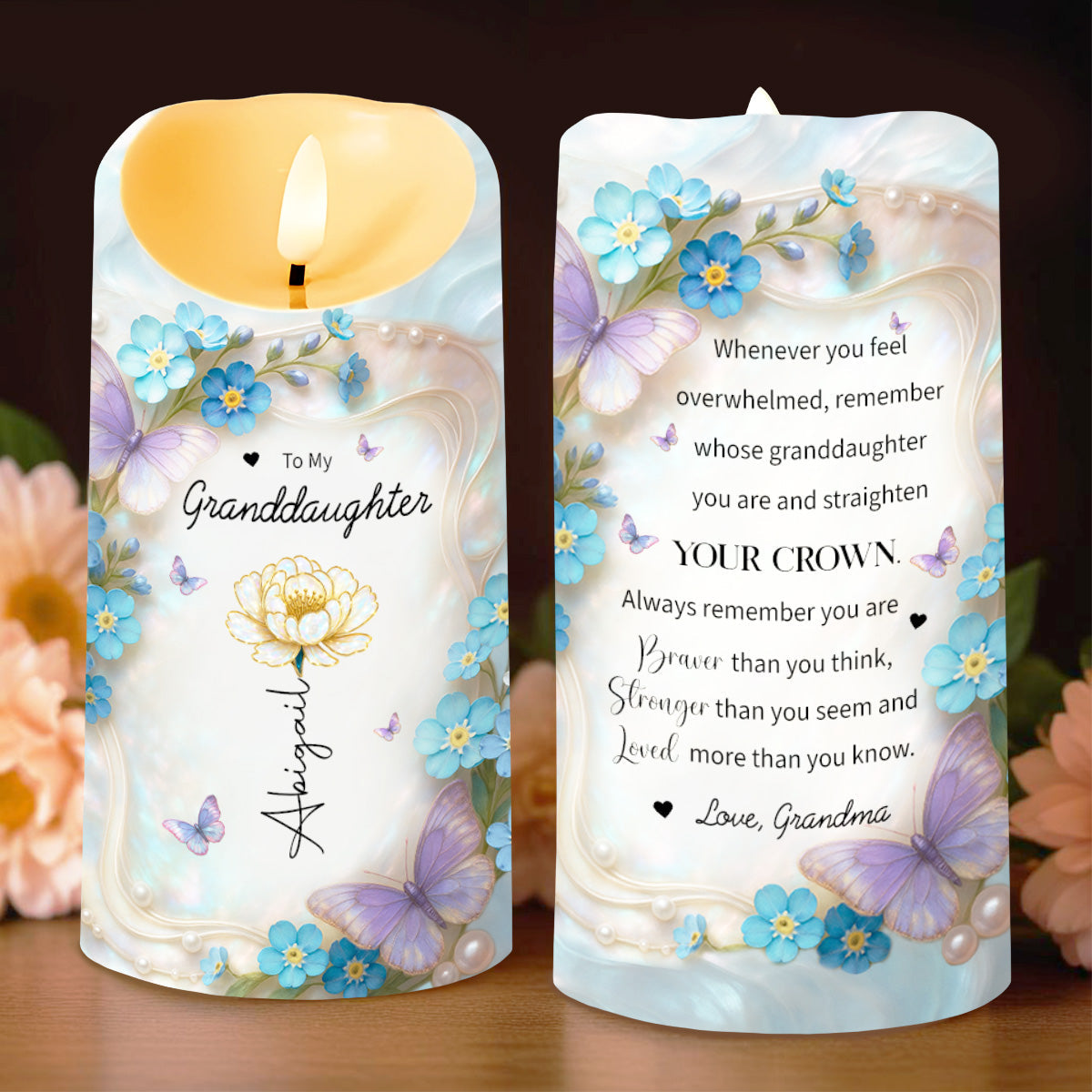Straighten Your Crown, Butterflies and Flowers - Personalized Custom LED Candle - GDT511_LECA