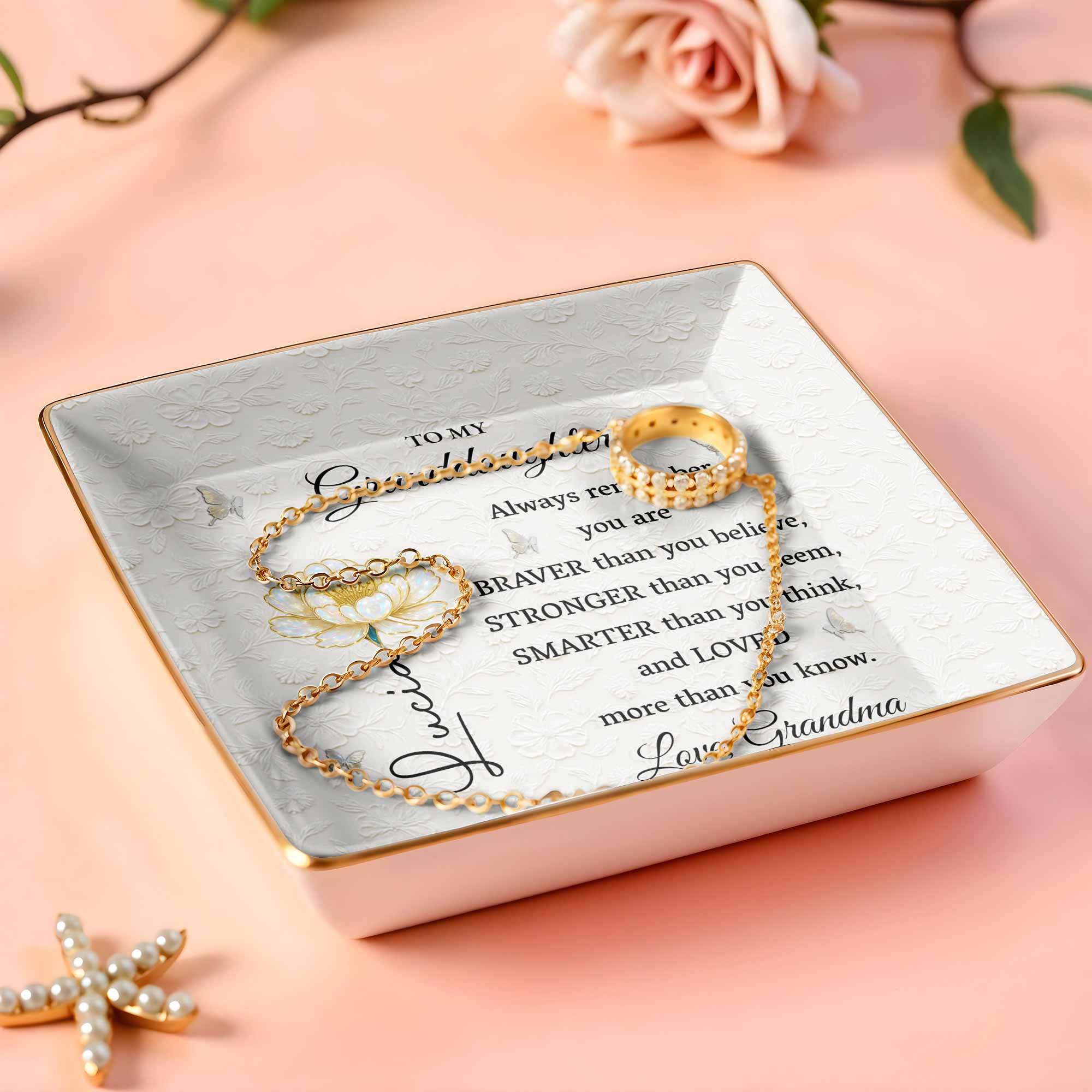 Always Remember You Are Braver, Stronger, Smarter And Loved - Personalized Custom Jewelry Dish, Ceramic Dish, Square Shape - GDT514_SCRF
