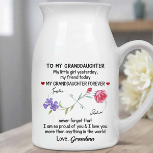 To My Granddaughter, My Little Girl Yesterday, Flowers And Heart Design - Personalized Ceramic Flower Vase