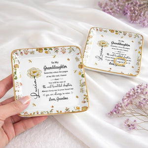 To My Granddaughter, Beautiful Life Chapters, Flowers - Personalized Custom Jewelry Dish, Ceramic Dish, Square Shape - GDT567_SCRF