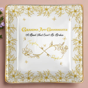 Grandma And Granddaughter, A Bond That Can't Be Broken, Flowers - Personalized Custom Jewelry Dish, Ceramic Dish, Square Shape - GDT568_SCRF