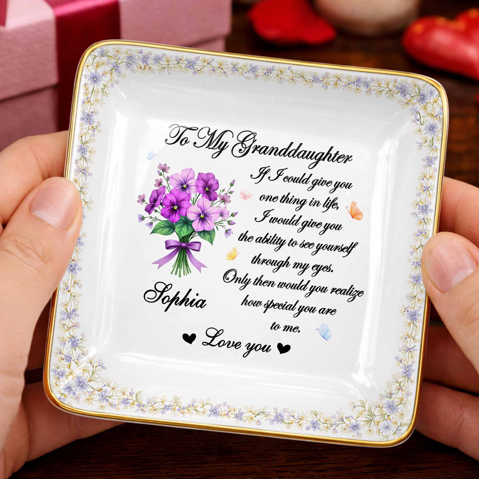 To My Granddaughter If I Could Give You One Thing Purple Flowers - Personalized Custom Jewelry Dish, Ceramic Dish, Square Shape - GDT576_SCRF