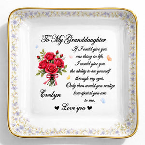 To My Granddaughter If I Could Give You One Thing Purple Flowers - Personalized Custom Jewelry Dish, Ceramic Dish, Square Shape - GDT576_SCRF