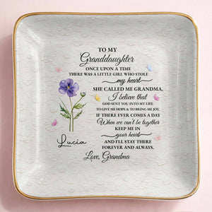 To My Granddaughter Once Upon A Time Flower Butterfly Jewelry Dish - Personalized Custom Jewelry Dish, Ceramic Dish, Square Shape - GDT613_SCRF