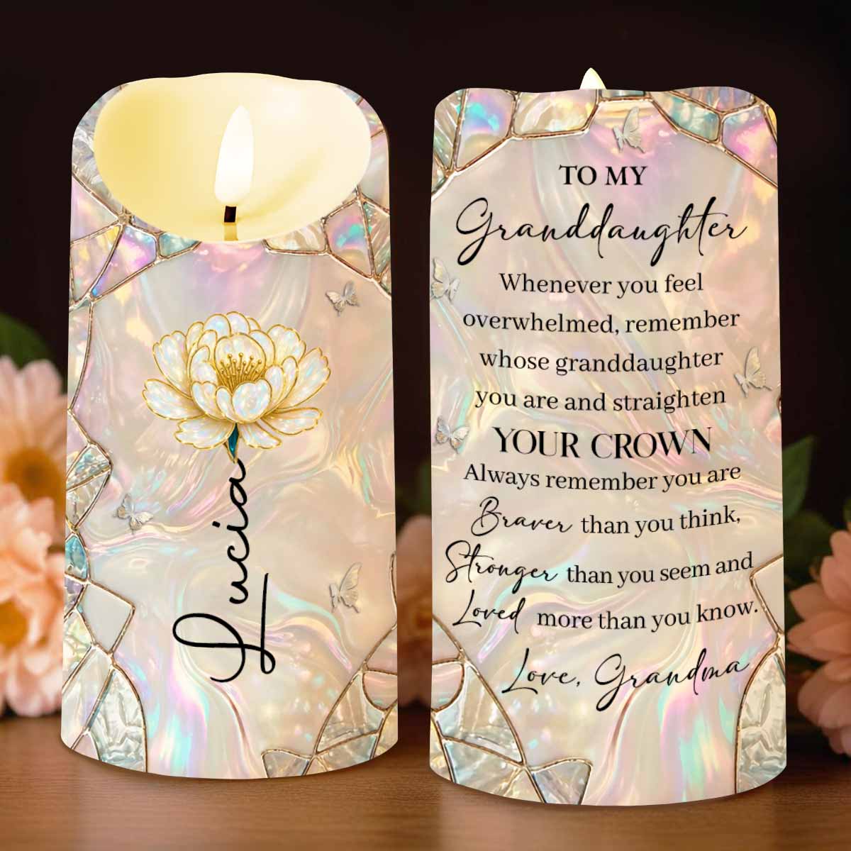To My Granddaughter Whenever You Feel Overwhelmed Straighten Your Crown Flower Butterfly - Personalized Custom LED Candle - GDT633_LECA
