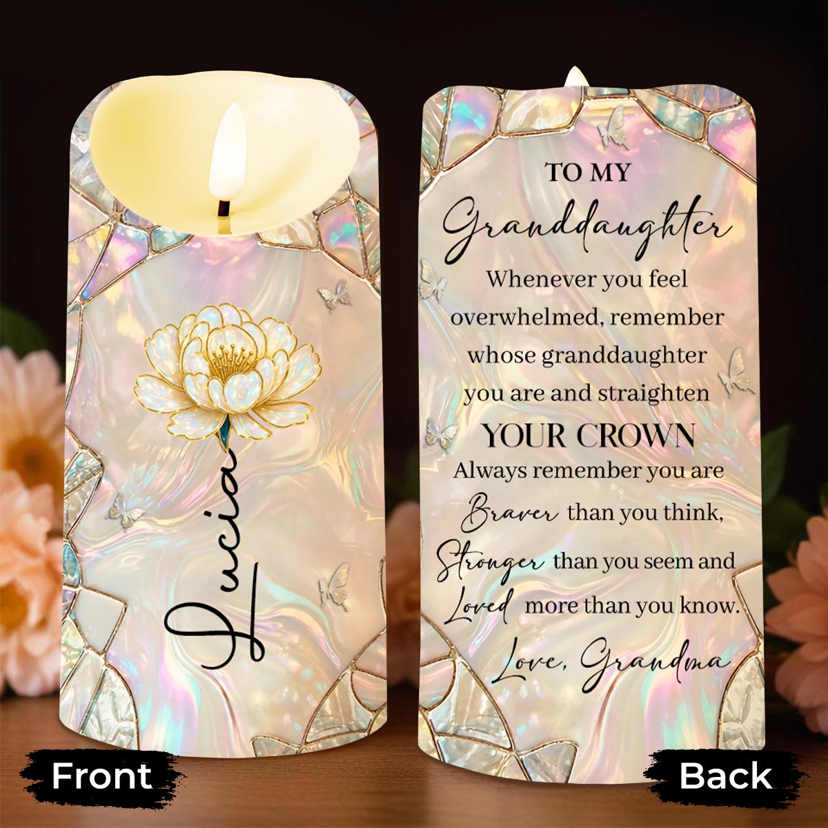 To My Granddaughter Whenever You Feel Overwhelmed Straighten Your Crown Flower Butterfly - Personalized Custom LED Candle - GDT633_LECA