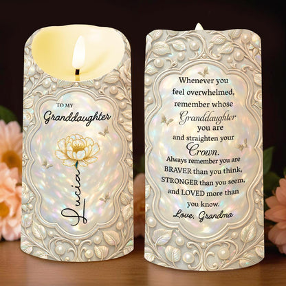 To My Granddaughter Whenever You Feel Overwhelmed Straighten Your Crown Flower Design - Personalized Custom LED Candle - GDT653_LECA