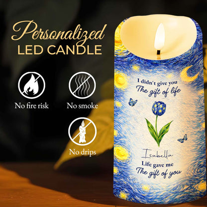 I Didn't Give You The Gift Of Life Blue Flower Starry Sky - Personalized Custom LED Candle - GDT668_LECA