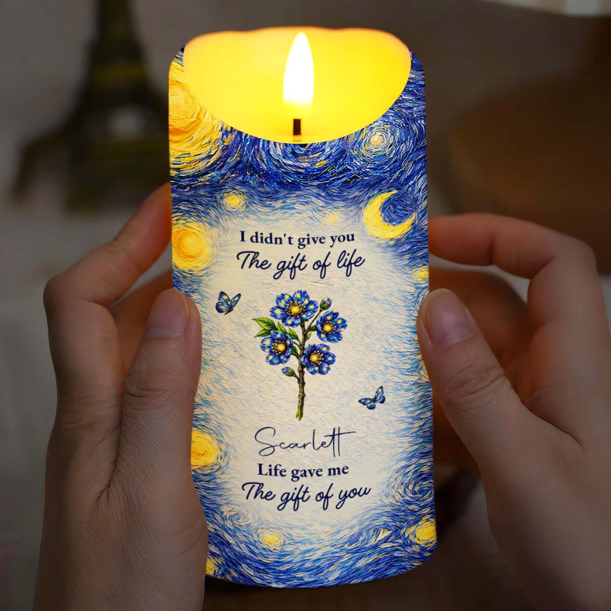 I Didn't Give You The Gift Of Life Blue Flower Starry Sky - Personalized Custom LED Candle - GDT668_LECA