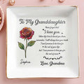 To My Granddaughter Never Forget That I Love You Rose Flower - Personalized Custom Jewelry Dish, Square Ceramic Dish - GDT670_SCRD