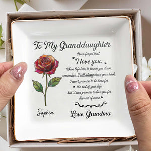 To My Granddaughter Never Forget That I Love You Rose Flower - Personalized Custom Jewelry Dish, Square Ceramic Dish - GDT670_SCRD