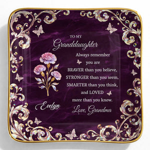 To My Granddaughter Always Remember You Are Braver Flower Butterflies - Personalized Custom Jewelry Dish, Ceramic Dish, Square Shape - GDT696_SCRF
