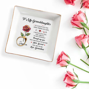 To My Granddaughter If I Could Give You One Thing Rose Flower - Personalized Custom Jewelry Dish, Square Ceramic Dish - GDT708_SCRD