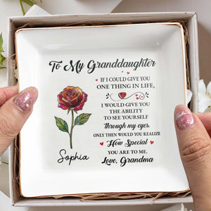 To My Granddaughter If I Could Give You One Thing Rose Flower - Personalized Custom Jewelry Dish, Square Ceramic Dish - GDT708_SCRD