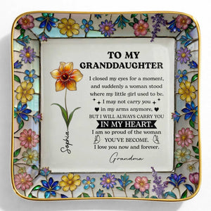 To My Daughter I Closed My Eyes For A Moment Birth Month Flowers - Personalized Custom Jewelry Dish, Ceramic Dish, Square Shape - GDT711_SCRF
