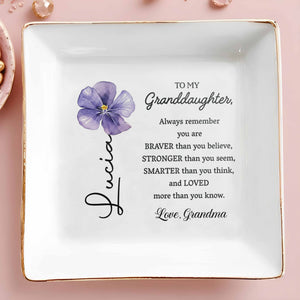 To My Granddaughter Always Remember You Are Braver Purple Birth Flower - Personalized Custom Jewelry Dish, Square Ceramic Dish - GDT714_SCRD