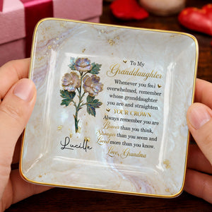 To My Granddaughter Straighten Your Crown Birth Month Flower Marble Jewelry Dish - Personalized Custom Jewelry Dish, Ceramic Dish, Square Shape - GDT733_SCRF