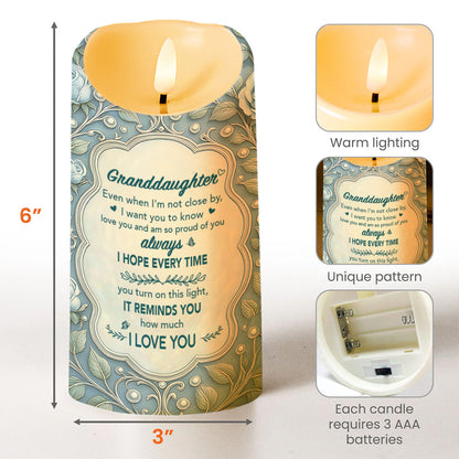 Granddaughter Even When I Am Not Close By Flowers Butterfly - Personalized Custom LED Candle - GDT744_LECA
