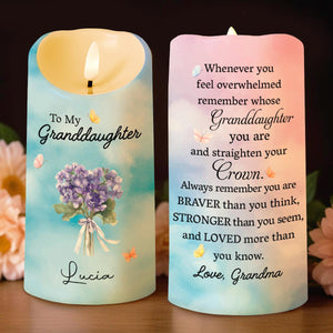 To My Granddaughter Remember Whose You Are Straighten Your Crown Flower Bouquet - Personalized Custom LED Candle - GDT753_LECA