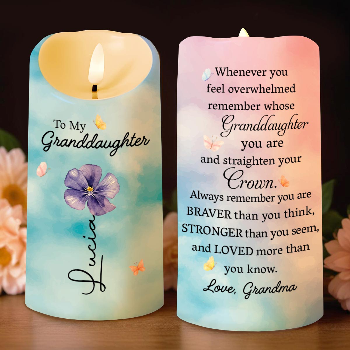To My Granddaughter Straighten Your Crown Flower And Butterfly - Personalized Custom LED Candle - GDT754_LECA