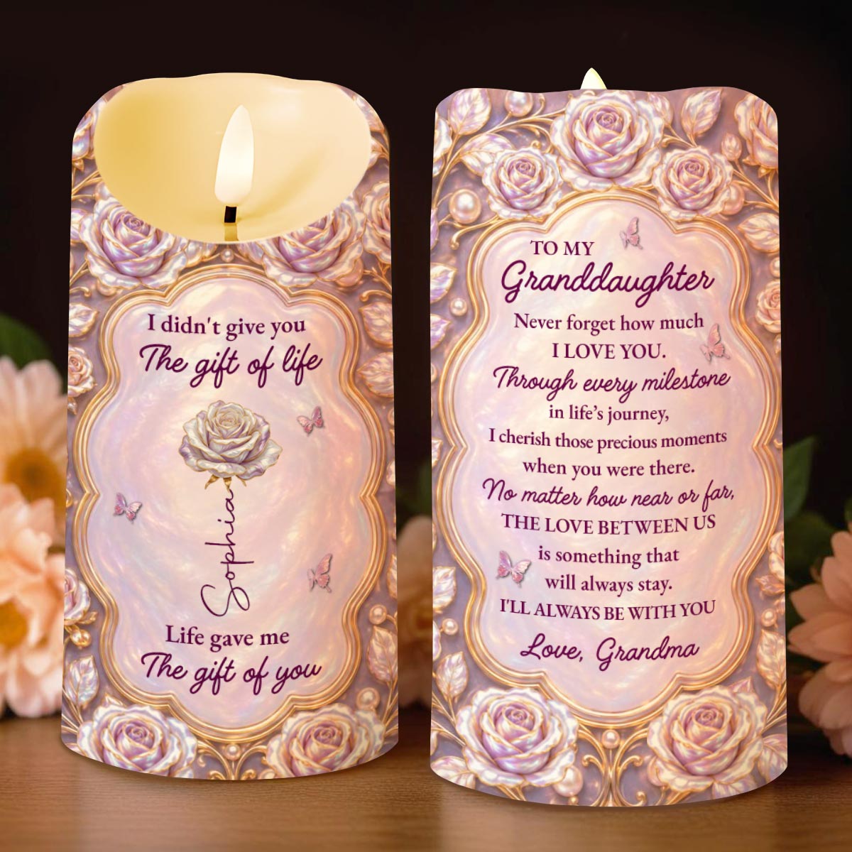 I Didn't Give You The Gift Of Life Rose Butterfly - Personalized Custom LED Candle - GDT781_LECA