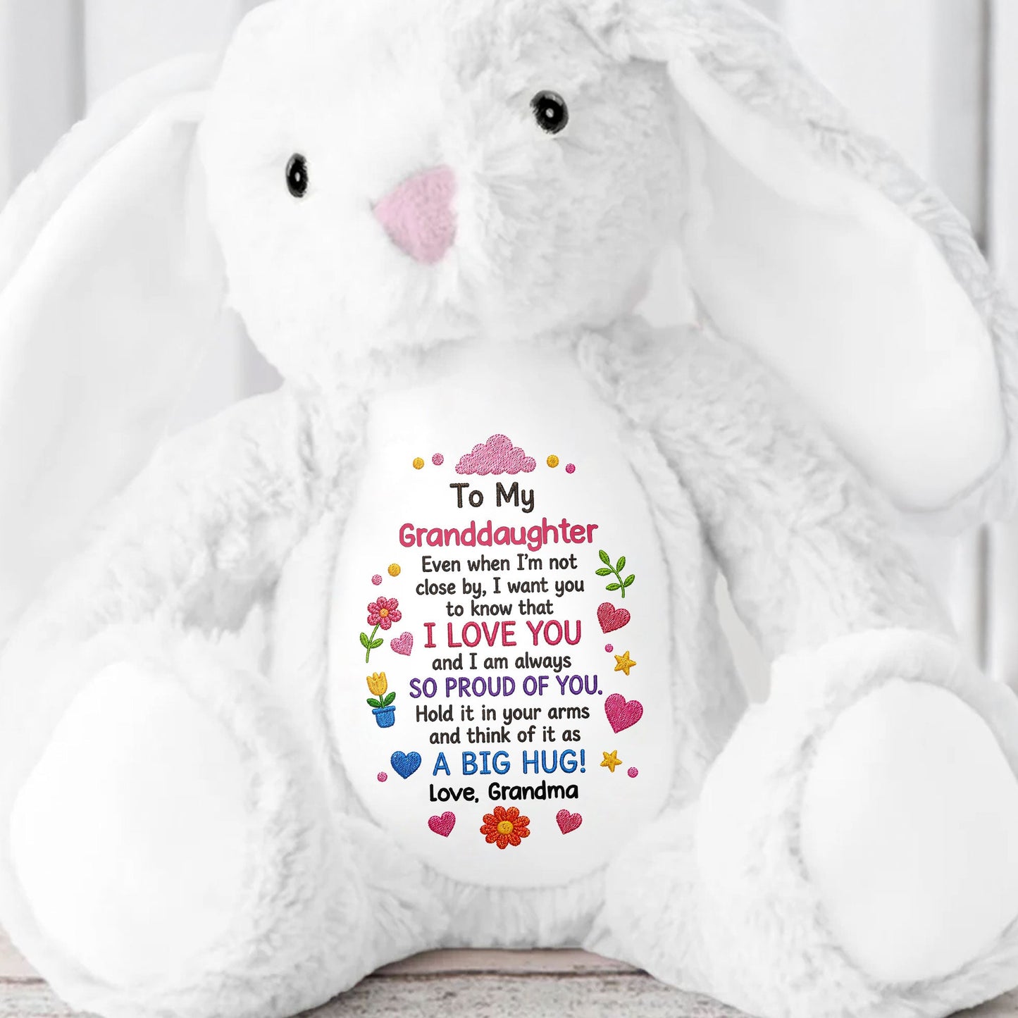 To My Granddaughter Even When I Am Not Close By Hearts Flowers - Personalized Stuffed Bunny - GDT799_BUN
