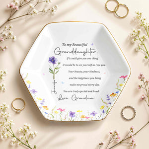 To My Beautiful Granddaughter Special And Loved Flower Design - Personalized Custom Jewelry Dish, Ceramic Dish, Hexagonal Shape - GDT808_HECRD