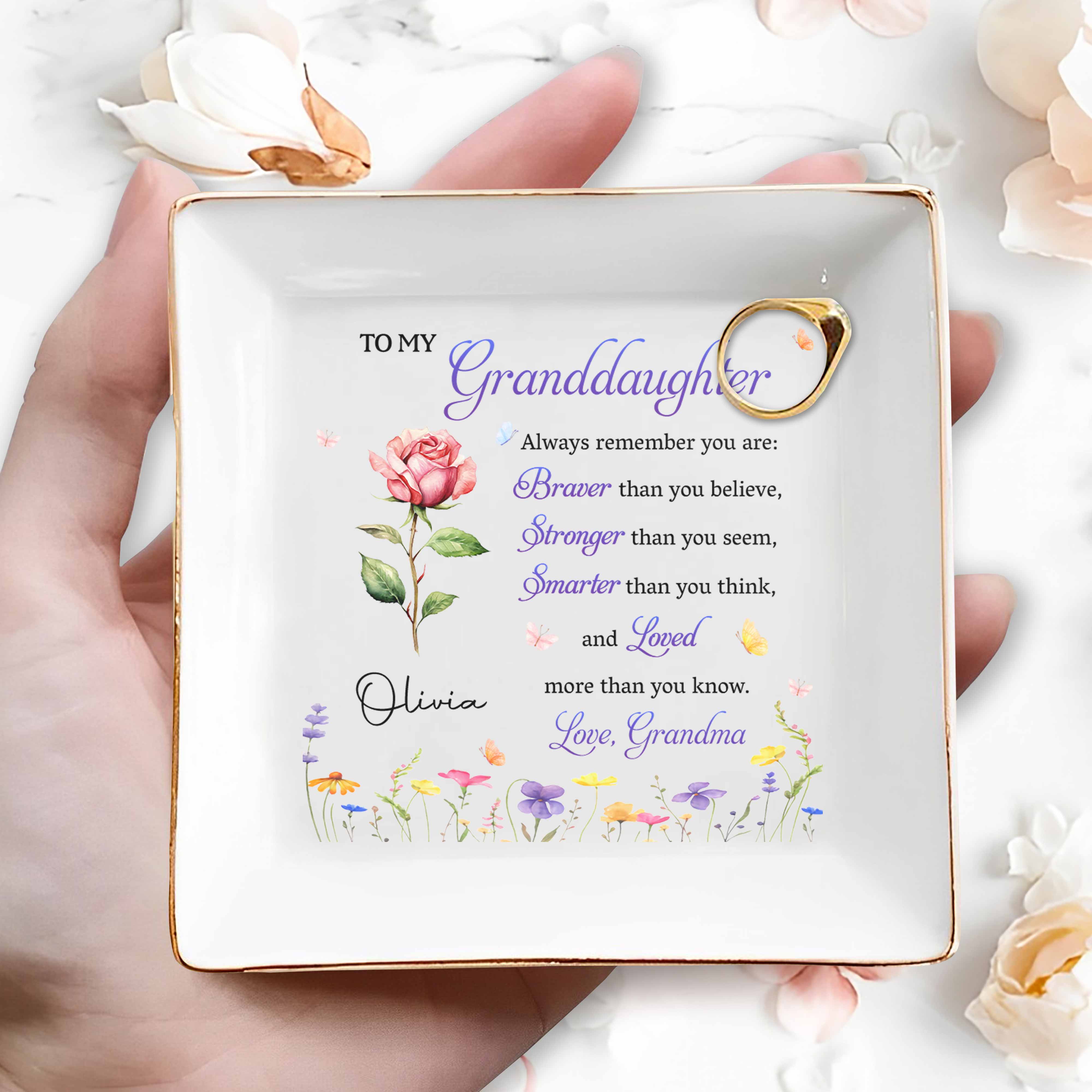 To My Granddaughter Braver Stronger Smarter Flower And Butterflies - Personalized Custom Jewelry Dish, Square Ceramic Dish - GDT810_SCRD