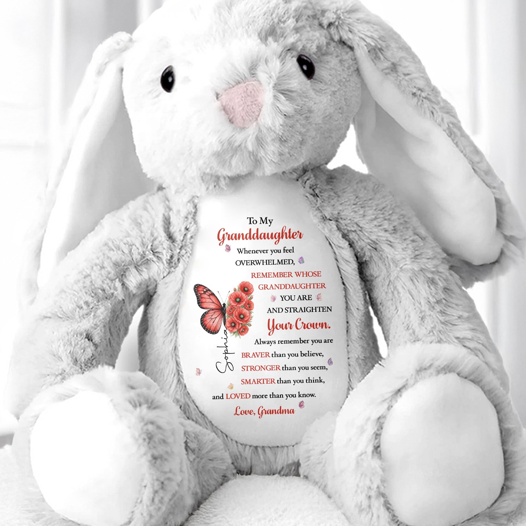To My Granddaughter Straighten Your Crown Butterfly And Flowers - Personalized Stuffed Bunny - GDT846_BUN