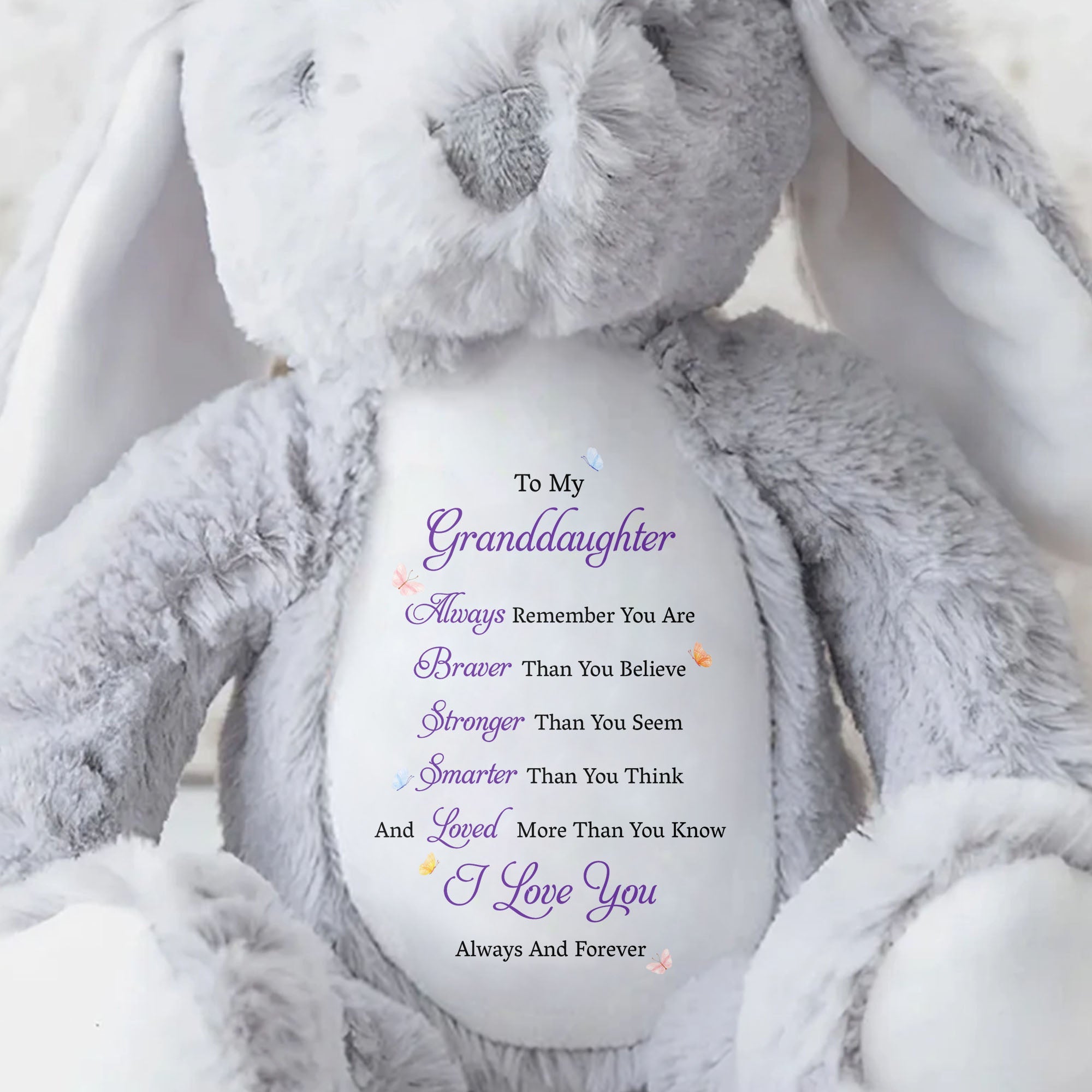 To My Granddaughter Always Remember Braver Smarter Loved Butterflies - Personalized Stuffed Bunny - GDT852_BUN