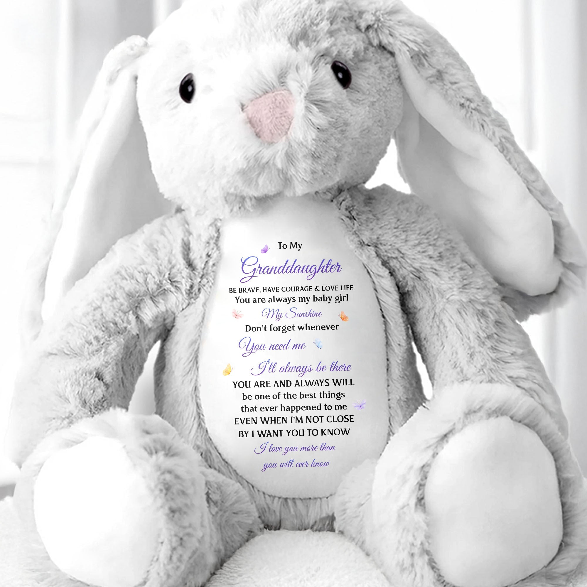 To My Granddaughter Be Brave Have Courage Love Life Butterfly - Personalized Stuffed Bunny - GDT853_BUN