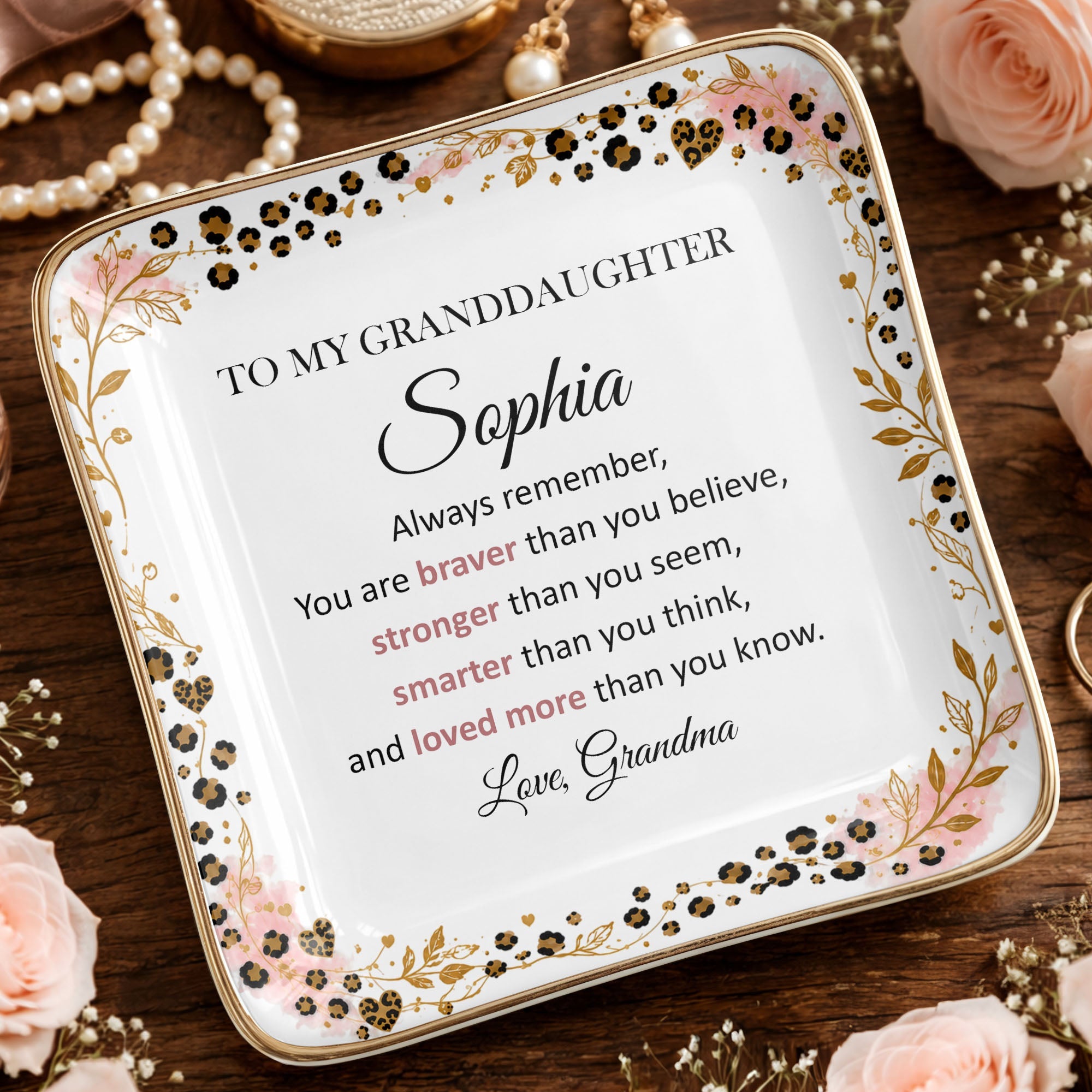 To My Granddaughter Always Remember Braver Stronger Smarter Leopard Flower - Personalized Custom Jewelry Dish, Ceramic Dish, Square Shape - GDT878_SCRF