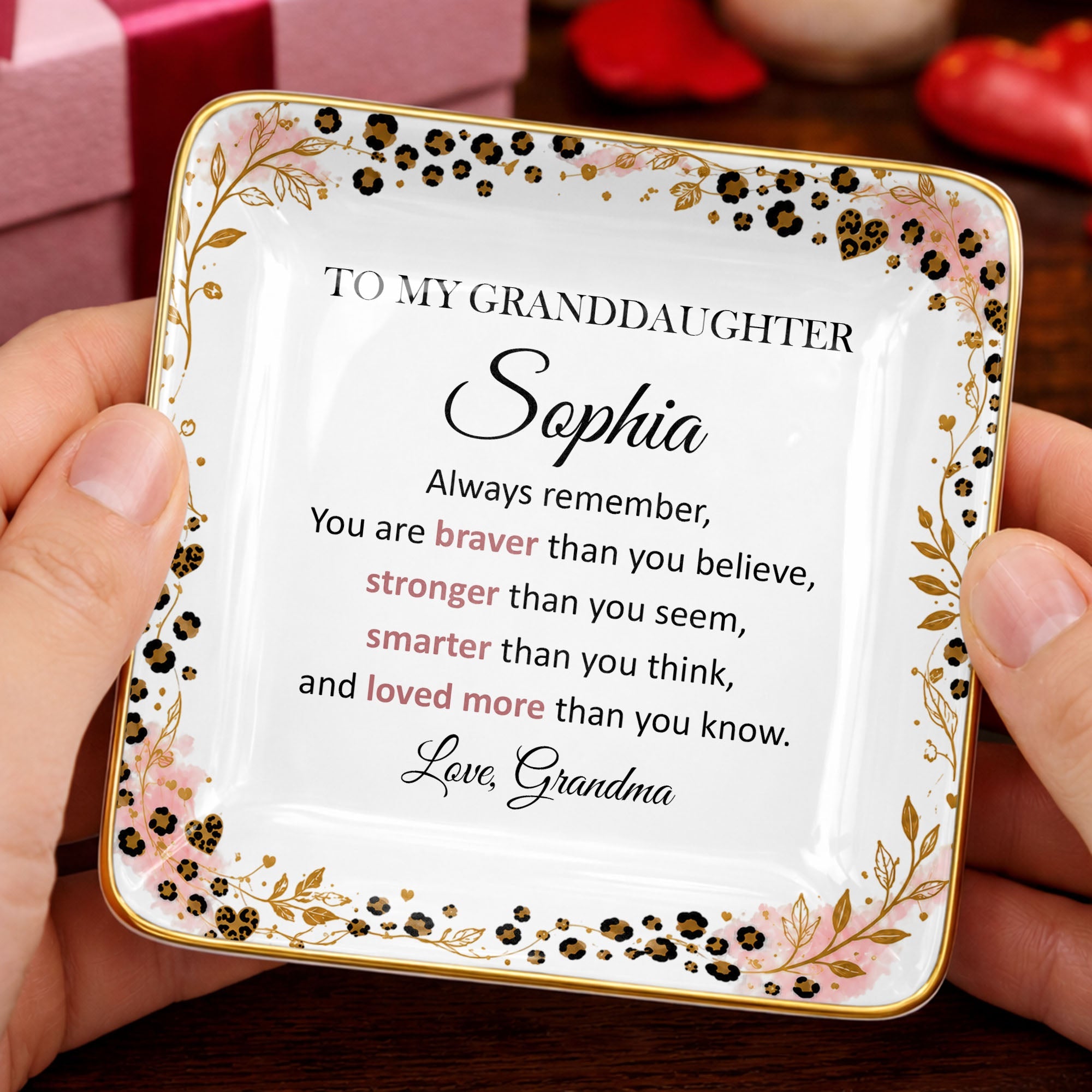 To My Granddaughter Always Remember Braver Stronger Smarter Leopard Flower - Personalized Custom Jewelry Dish, Ceramic Dish, Square Shape - GDT878_SCRF