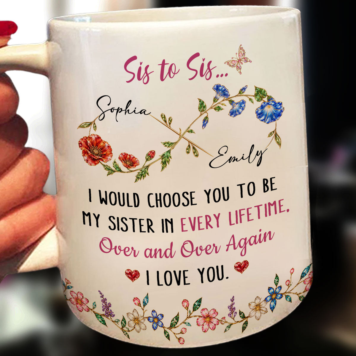 Sis To Sis Floral Message - Personalized Coffee Mug