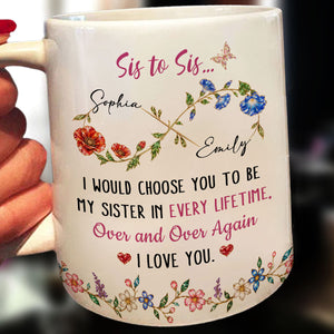 Sis To Sis Floral Message - Personalized Coffee Mug