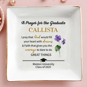 A Prayer For The Graduate With Dreams And Courage - Personalized Custom Jewelry Dish, Square Ceramic Dish - GRAD003_SCRD