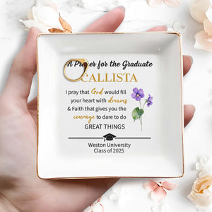 A Prayer For The Graduate With Dreams And Courage - Personalized Custom Jewelry Dish, Square Ceramic Dish - GRAD003_SCRD