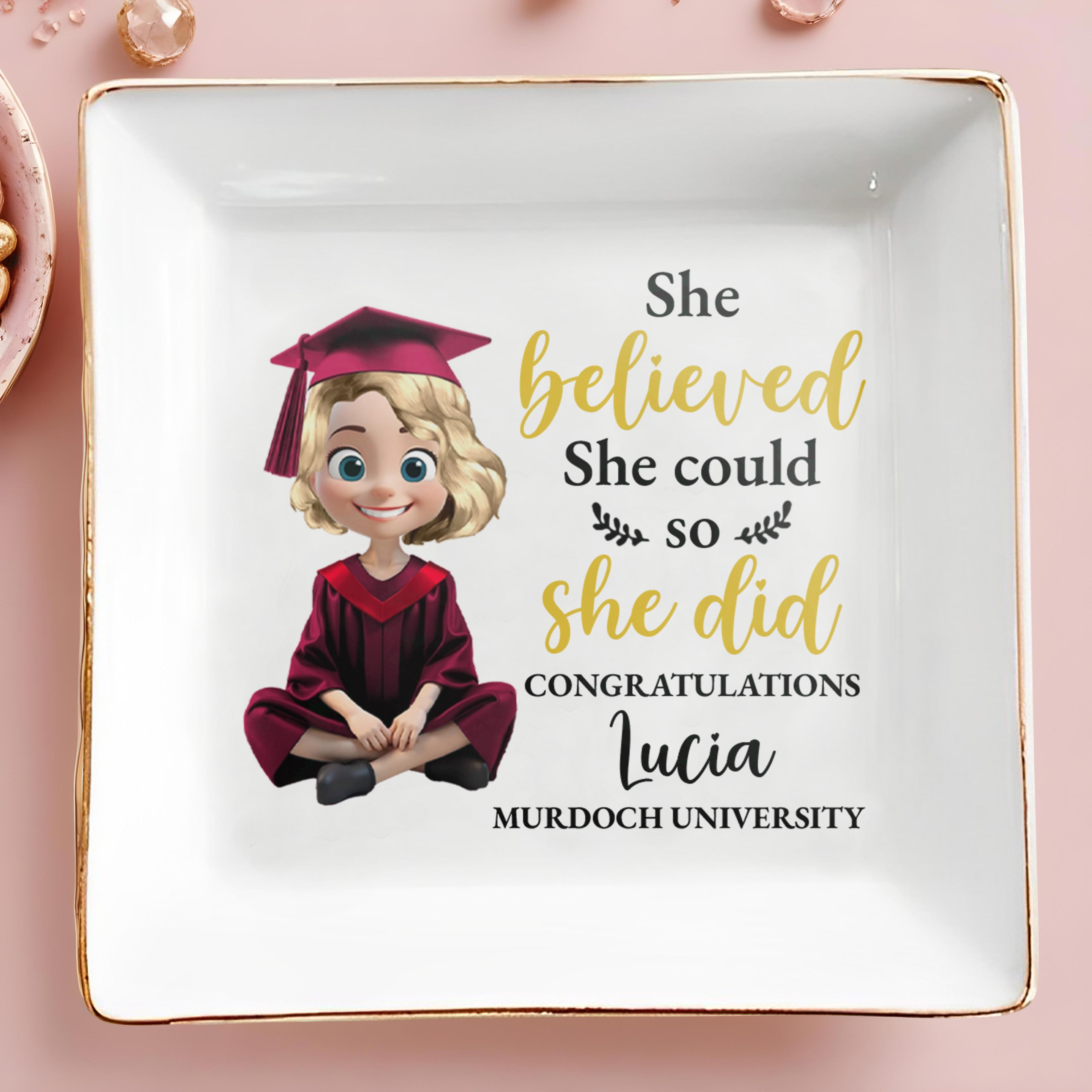 She Believed She Could So She Did Congratulations, Graduation Cap And Animated Character - Personalized Custom Jewelry Dish, Square Ceramic Dish - GRAD008_SCRD