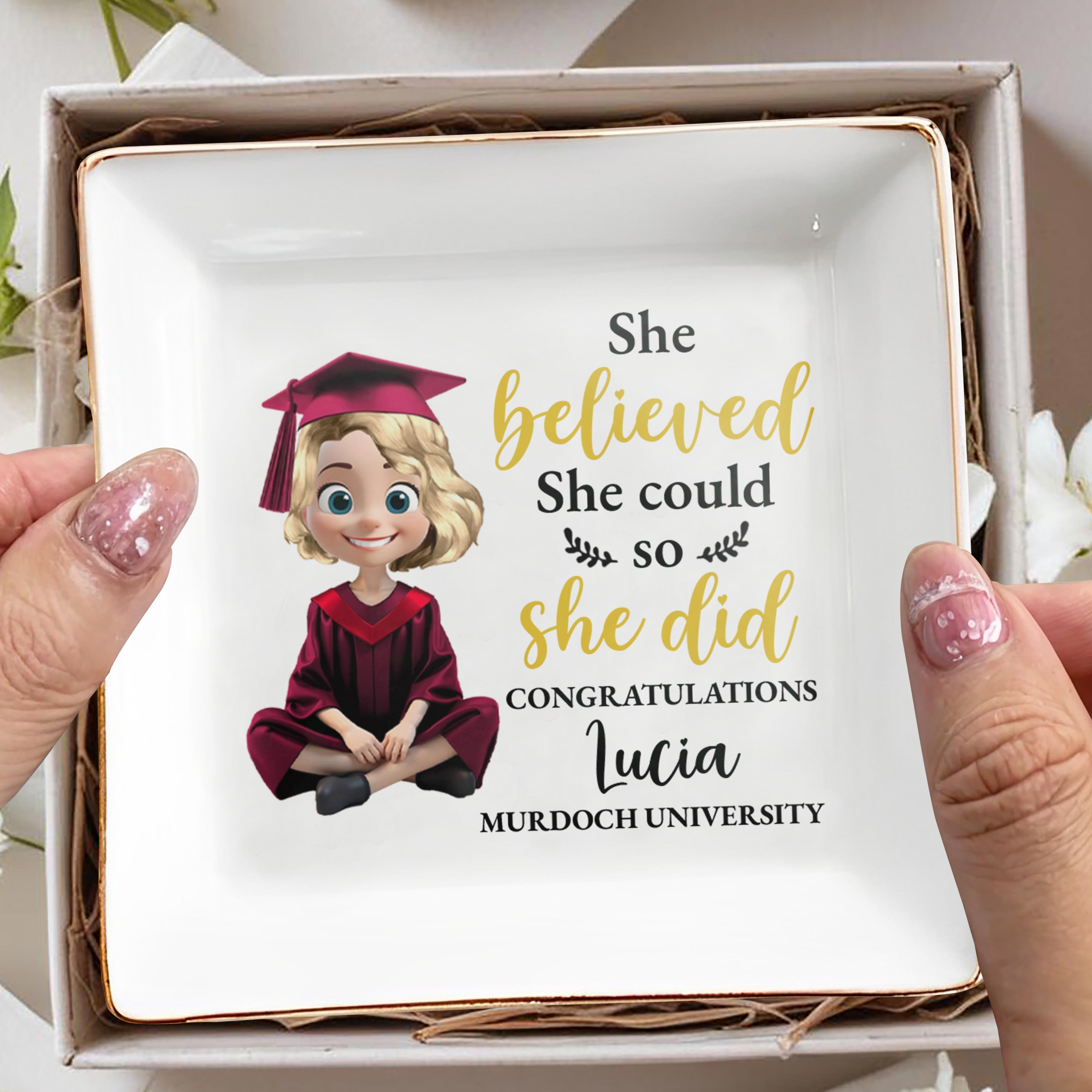 She Believed She Could So She Did Congratulations, Graduation Cap And Animated Character - Personalized Custom Jewelry Dish, Square Ceramic Dish - GRAD008_SCRD