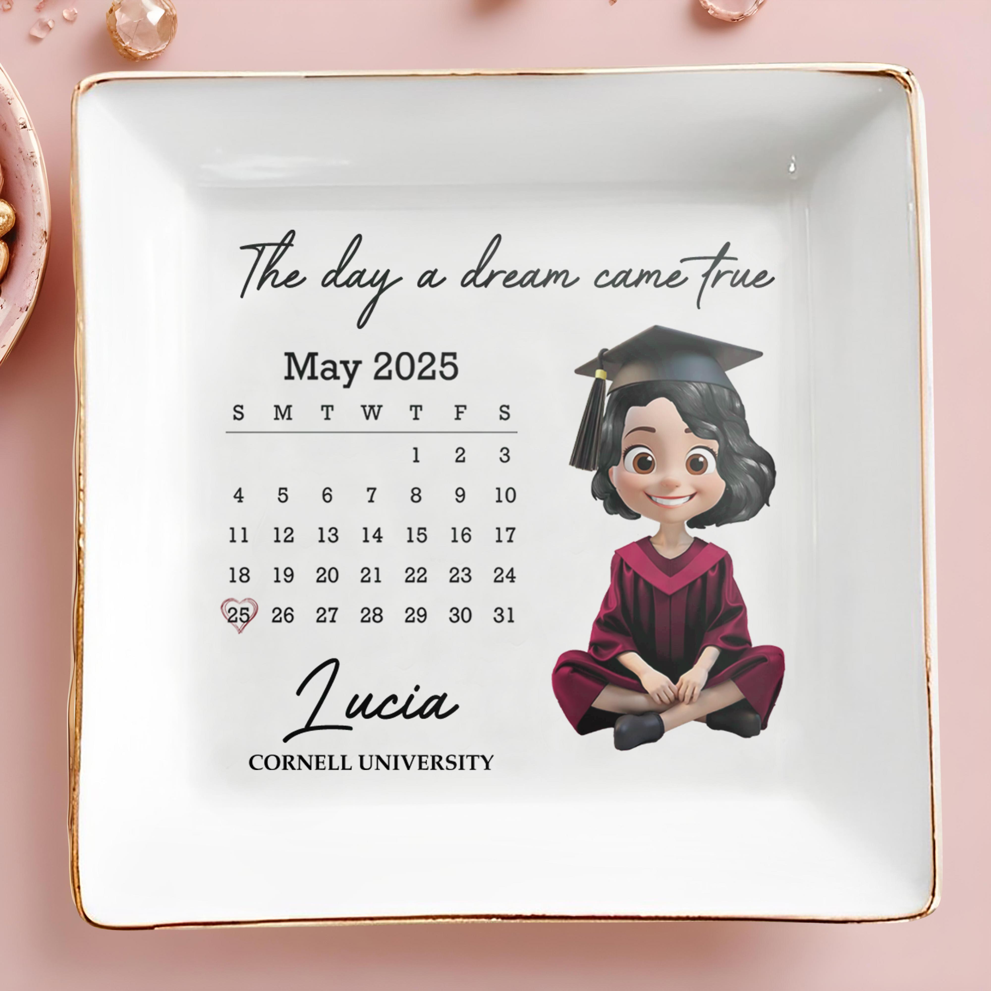 The Day A Dream Came True, Graduation Cap And Calendar - Personalized Custom Jewelry Dish, Square Ceramic Dish - GRAD027_SCRD
