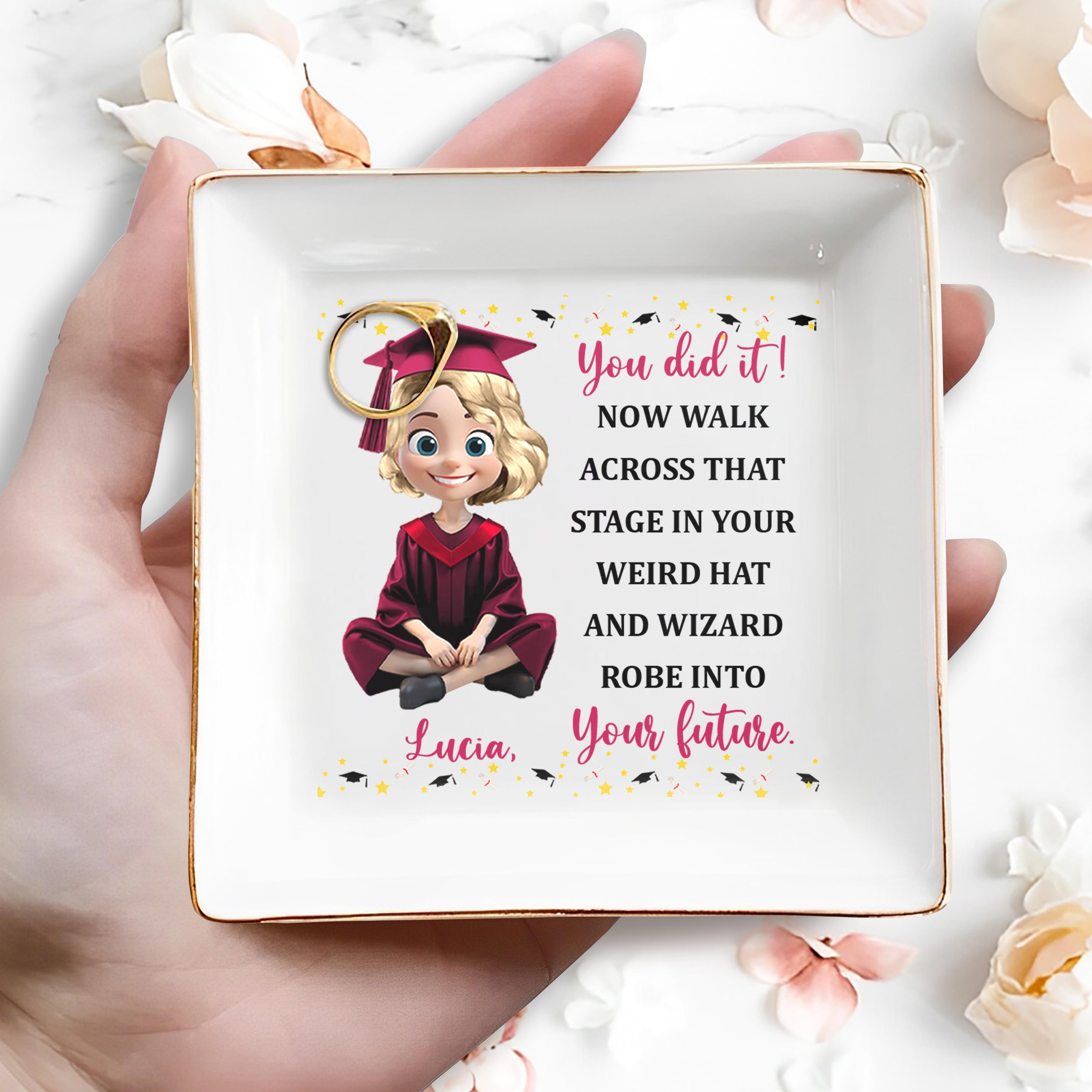 You Did It, Walk Across That Stage, Graduation Cap And Cartoon Graduate - Personalized Custom Jewelry Dish, Square Ceramic Dish - GRAD030_SCRD